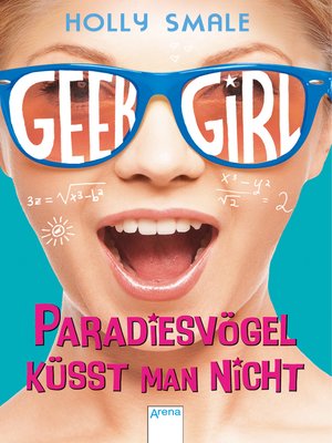 cover image of Geek Girl. Paradiesvögel küsst man nicht